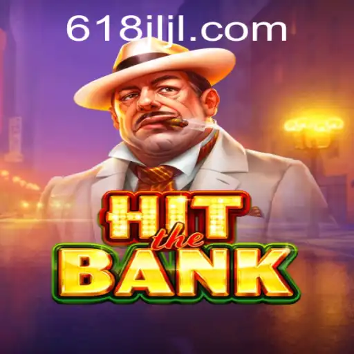 Unlock the Excitement of HitTheBank: A Thrilling Gaming Experience Featuring 618JILI.COM