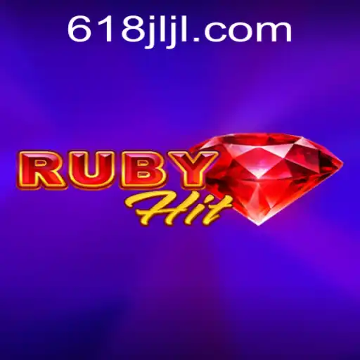 Discover the Thrills of RubyHit: A Fresh Gaming Experience with 618JILI.COM