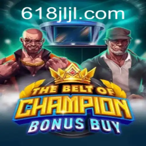 Explore TheBeltOfChampionBonusBuy at 618JILI.COM